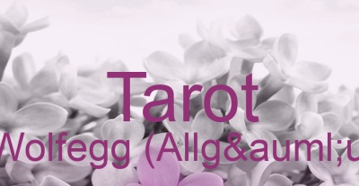 Tarot Wolfegg (Allgäu) | Top-Experten für Kartenlegen, Wahrsagen, Hellsehen, Zukunftsdeutung.